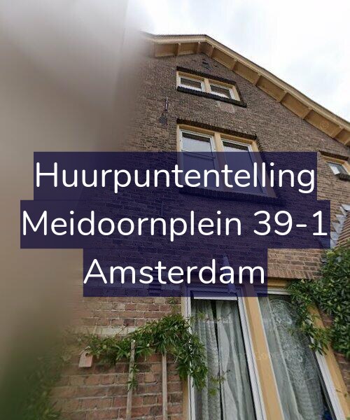Foto gevel Huurpuntentelling voor Meidoornplein 39-1, Amsterdam