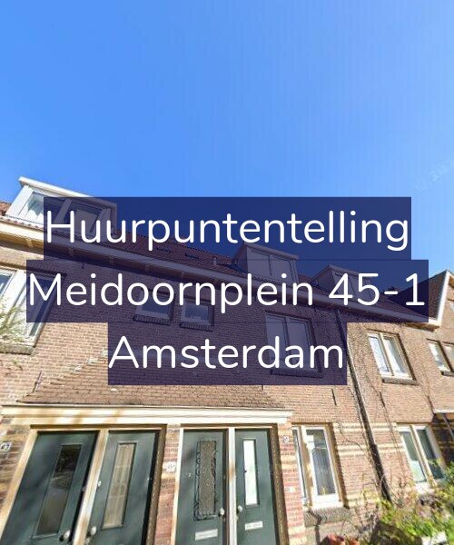Foto gevel Huurpuntentelling voor Meidoornplein 45-1, Amsterdam