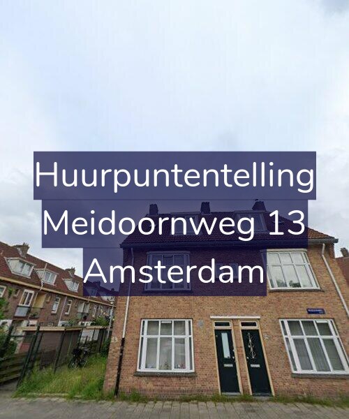 Foto gevel Huurpuntentelling voor Meidoornweg 13, Amsterdam
