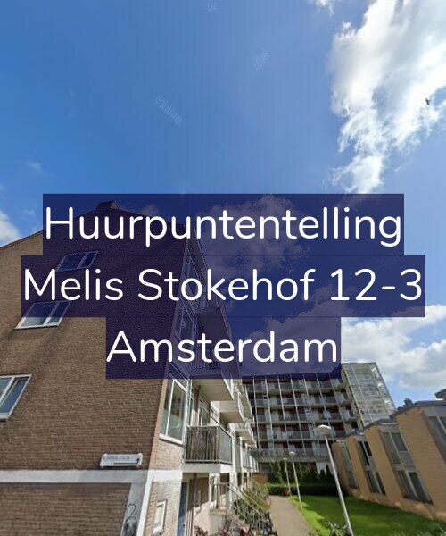 Foto gevel Huurpuntentelling voor Melis Stokehof 12-3, Amsterdam