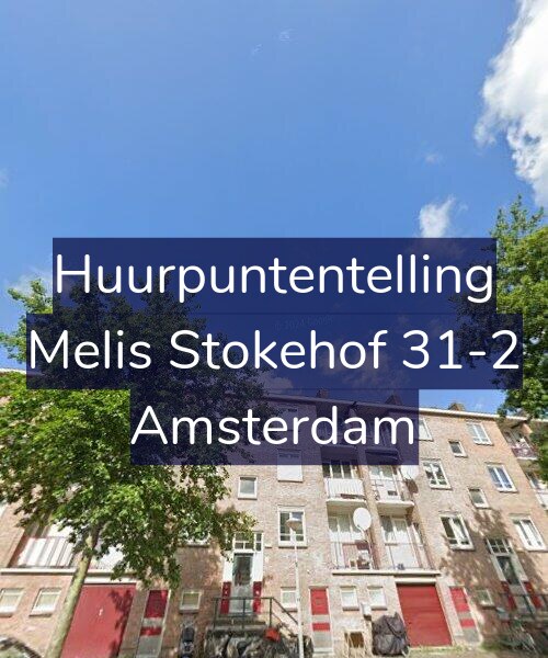 Foto gevel Huurpuntentelling voor Melis Stokehof 31-2, Amsterdam