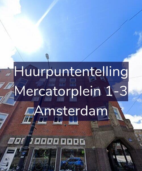 Foto gevel Huurpuntentelling voor Mercatorplein 1-3, Amsterdam