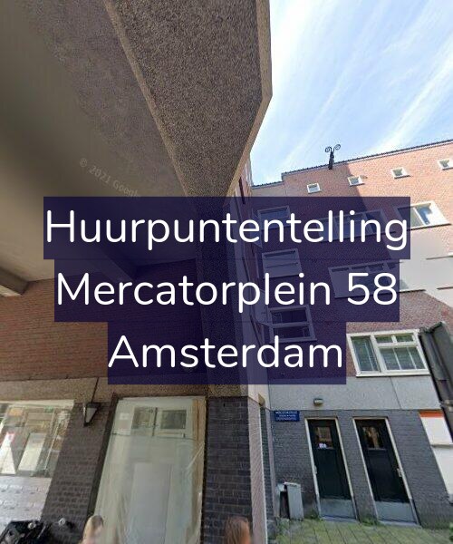 Foto gevel Huurpuntentelling voor Mercatorplein 58, Amsterdam