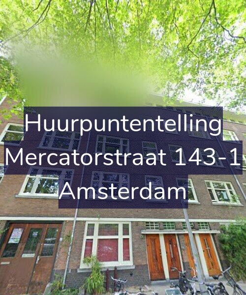 Foto gevel Huurpuntentelling voor Mercatorstraat 143-1, Amsterdam