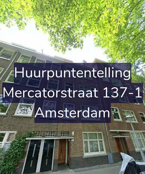Foto gevel Huurpuntentelling voor Mercatorstraat 137-1, Amsterdam