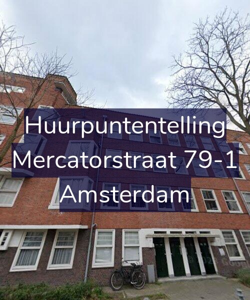 Foto gevel Huurpuntentelling voor Mercatorstraat 79-1, Amsterdam