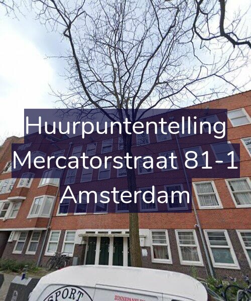 Foto gevel Huurpuntentelling voor Mercatorstraat 81-1, Amsterdam