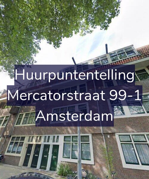 Foto gevel Huurpuntentelling voor Mercatorstraat 99-1, Amsterdam