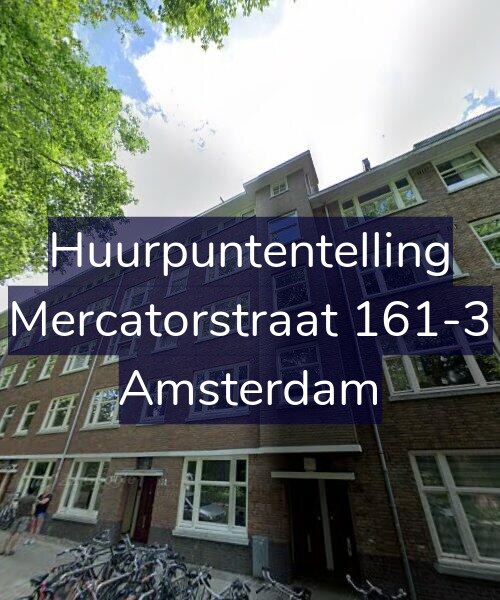 Foto gevel Huurpuntentelling voor Mercatorstraat 161-3, Amsterdam