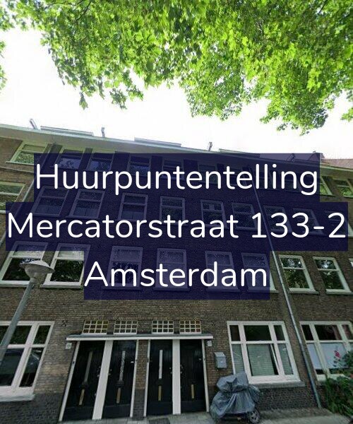 Foto gevel Huurpuntentelling voor Mercatorstraat 133-2, Amsterdam