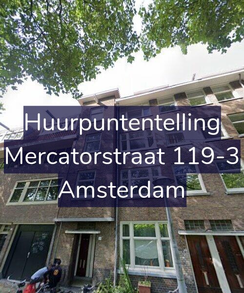 Foto gevel Huurpuntentelling voor Mercatorstraat 119-3, Amsterdam