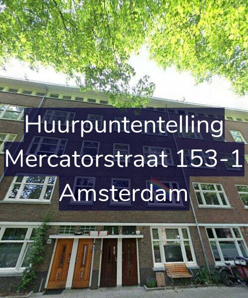 Foto gevel Huurpuntentelling voor Mercatorstraat 153-1, Amsterdam