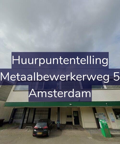 Foto gevel Huurpuntentelling voor Metaalbewerkerweg 5, Amsterdam
