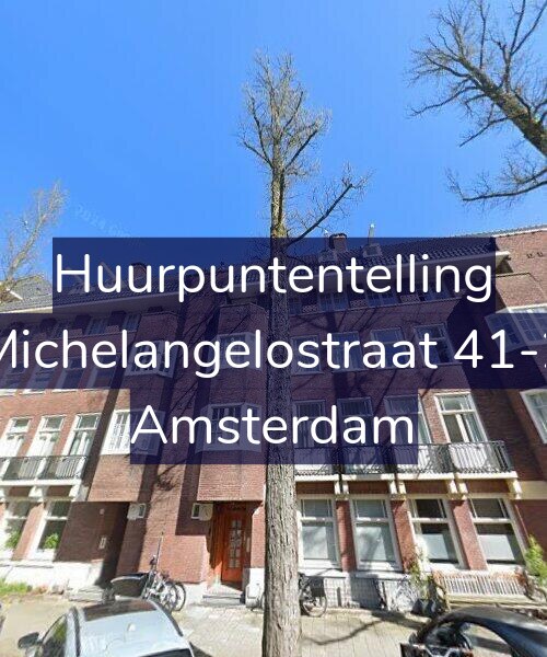 Foto gevel Huurpuntentelling voor Michelangelostraat 41-2, Amsterdam