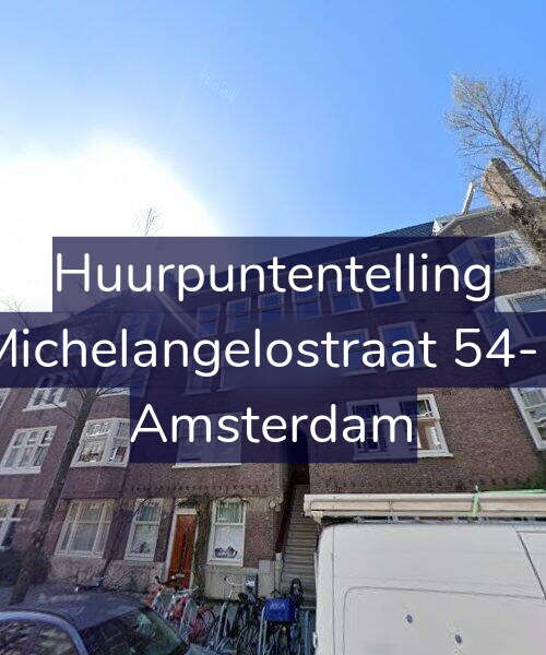 Foto gevel Huurpuntentelling voor Michelangelostraat 54-1, Amsterdam