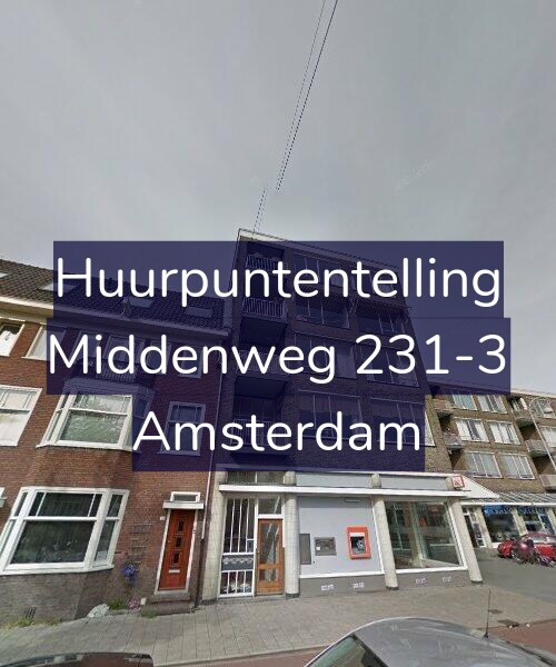 Foto gevel Huurpuntentelling voor Middenweg 231-3, Amsterdam