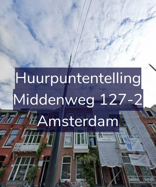 Foto gevel Huurpuntentelling voor Middenweg 127-2, Amsterdam