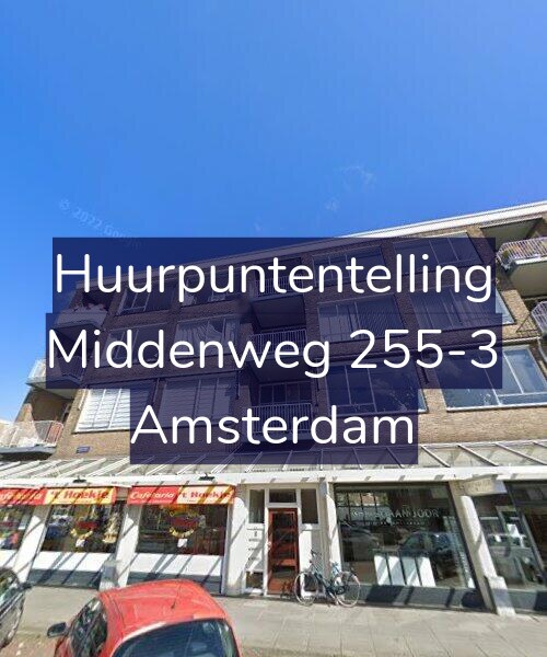 Foto gevel Huurpuntentelling voor Middenweg 255-3, Amsterdam