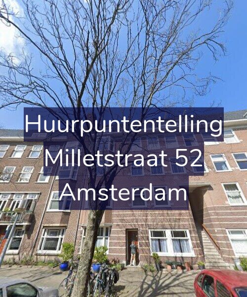 Foto gevel Huurpuntentelling voor Milletstraat 52, Amsterdam