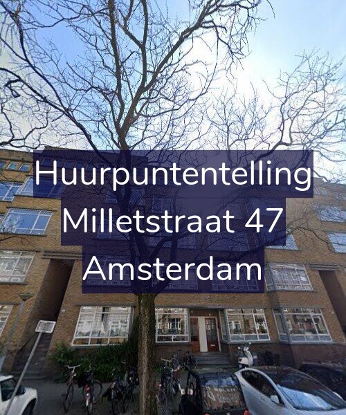 Foto gevel Huurpuntentelling voor Milletstraat 47, Amsterdam