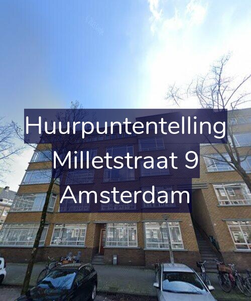 Foto gevel Huurpuntentelling voor Milletstraat 9, Amsterdam