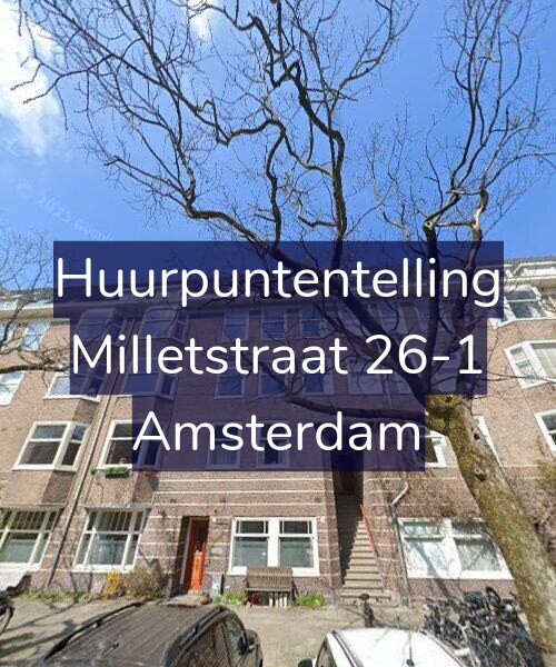 Foto gevel Huurpuntentelling voor Milletstraat 26-1, Amsterdam