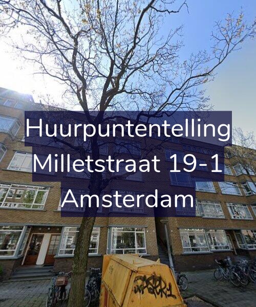 Foto gevel Huurpuntentelling voor Milletstraat 19-1, Amsterdam