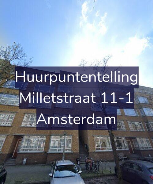 Foto gevel Huurpuntentelling voor Milletstraat 11-1, Amsterdam