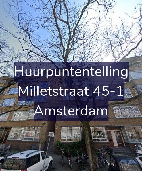 Foto gevel Huurpuntentelling voor Milletstraat 45-1, Amsterdam
