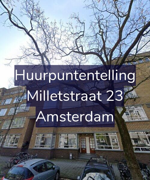 Foto gevel Huurpuntentelling voor Milletstraat 23, Amsterdam