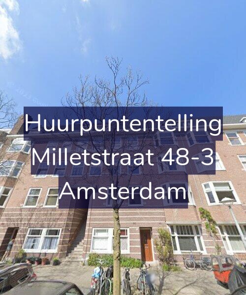 Foto gevel Huurpuntentelling voor Milletstraat 48-3, Amsterdam