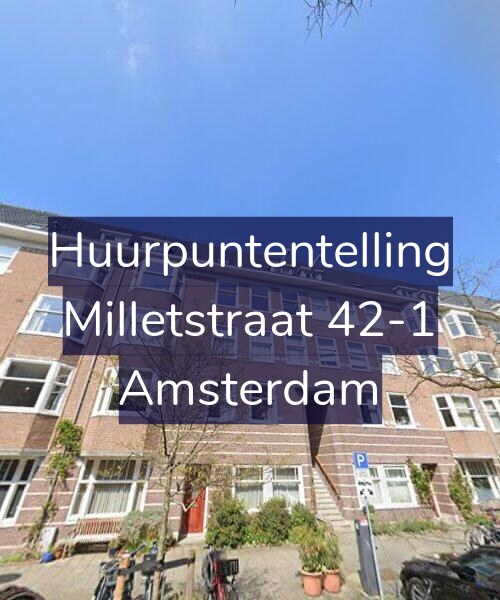 Foto gevel Huurpuntentelling voor Milletstraat 42-1, Amsterdam