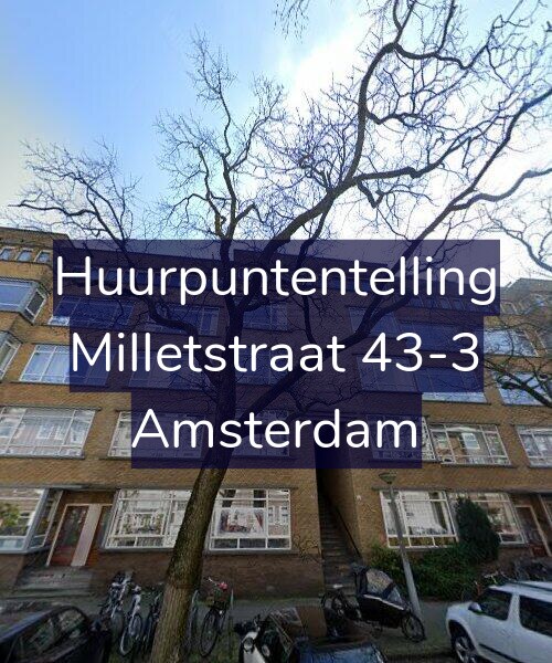 Foto gevel Huurpuntentelling voor Milletstraat 43-3, Amsterdam