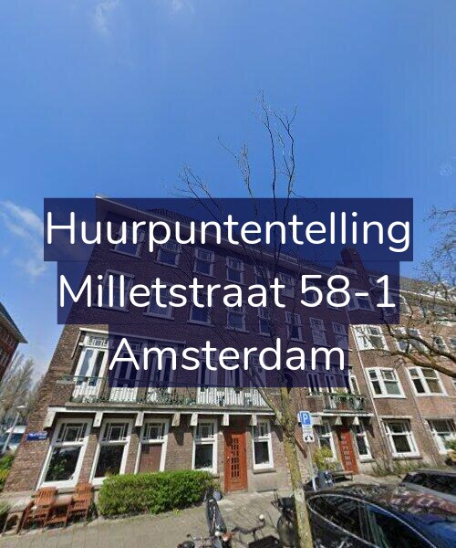 Foto gevel Huurpuntentelling voor Milletstraat 58-1, Amsterdam