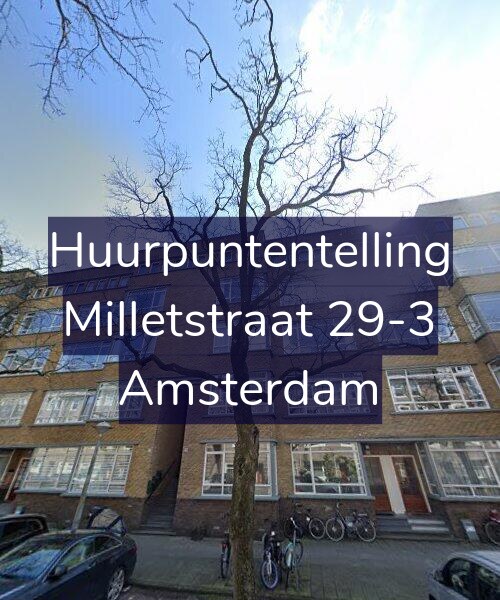 Foto gevel Huurpuntentelling voor Milletstraat 29-3, Amsterdam
