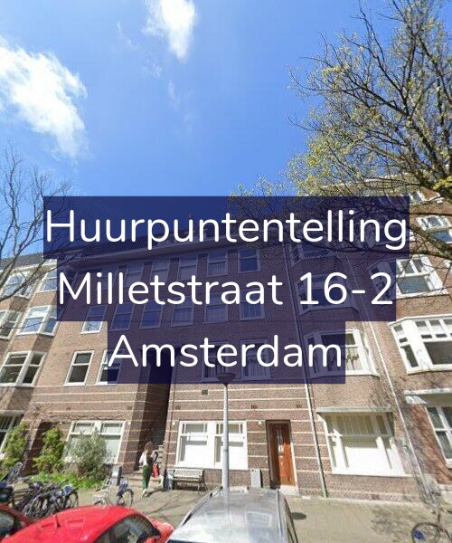 Foto gevel Huurpuntentelling voor Milletstraat 16-2, Amsterdam