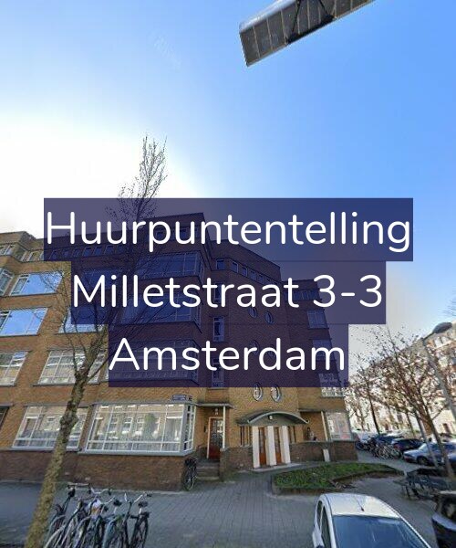 Foto gevel Huurpuntentelling voor Milletstraat 3-3, Amsterdam