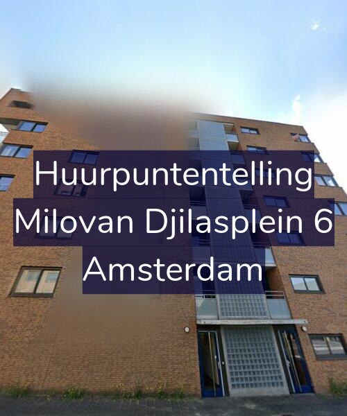 Foto gevel Huurpuntentelling voor Milovan Djilasplein 6, Amsterdam