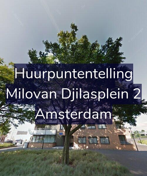 Foto gevel Huurpuntentelling voor Milovan Djilasplein 2, Amsterdam