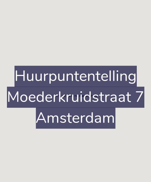 Foto gevel Huurpuntentelling voor Moederkruidstraat 7, Amsterdam