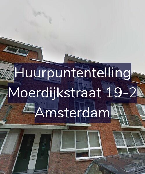 Foto gevel Huurpuntentelling voor Moerdijkstraat 19-2, Amsterdam