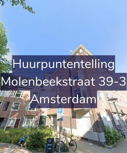 Foto gevel Huurpuntentelling voor Molenbeekstraat 39-3, Amsterdam