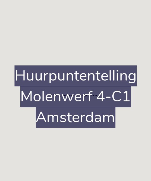 Foto gevel Huurpuntentelling voor Molenwerf 4-C1, Amsterdam