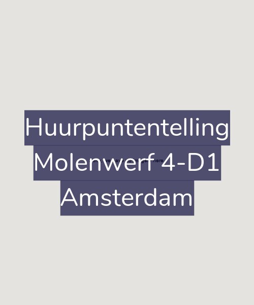 Foto gevel Huurpuntentelling voor Molenwerf 4-D1, Amsterdam