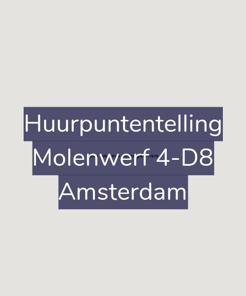Foto gevel Huurpuntentelling voor Molenwerf 4-D8, Amsterdam
