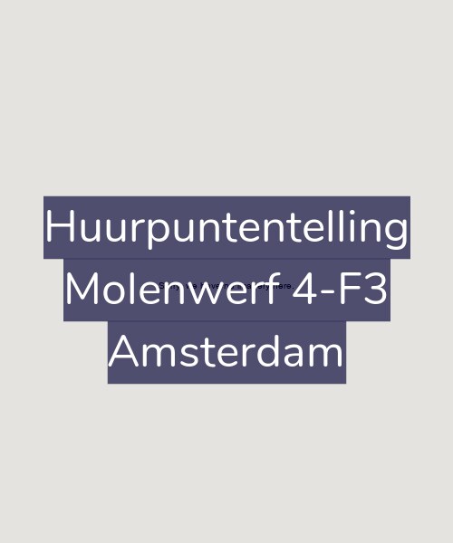 Foto gevel Huurpuntentelling voor Molenwerf 4-F3, Amsterdam