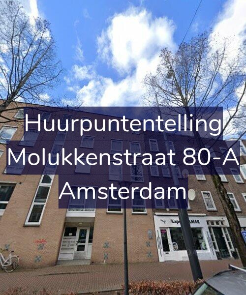Foto gevel Huurpuntentelling voor Molukkenstraat 80-A, Amsterdam