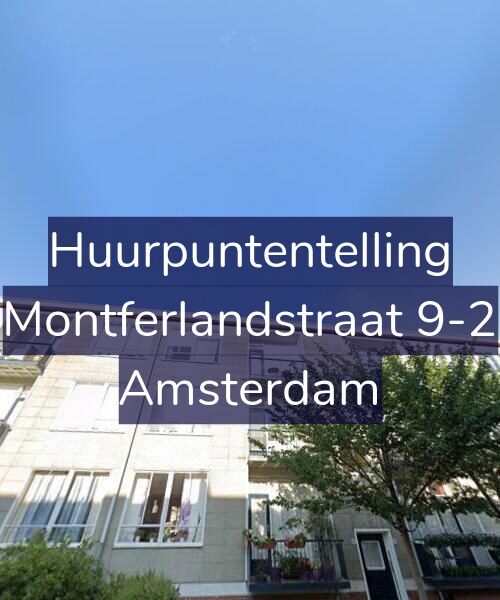 Foto gevel Huurpuntentelling voor Montferlandstraat 9-2, Amsterdam