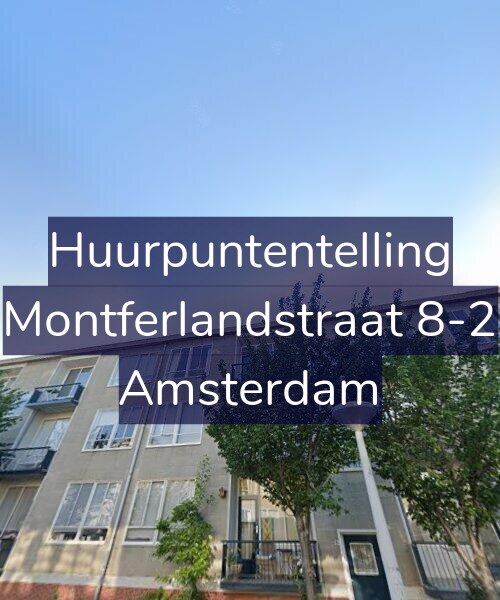 Foto gevel Huurpuntentelling voor Montferlandstraat 8-2, Amsterdam