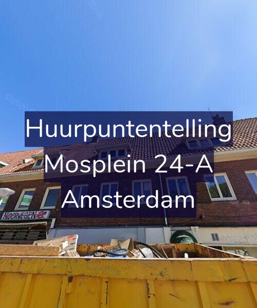 Foto gevel Huurpuntentelling voor Mosplein 24-A, Amsterdam